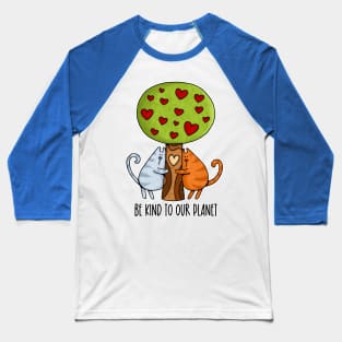 Be Kind to our Planet Baseball T-Shirt